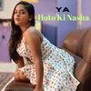 Ya Hoto Ki Nasha - Aparna Das