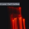 A Love I Can’t Confess - Sandy Lee