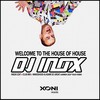 Welcome To The House Of House (Radio Edit) - DJ Inox