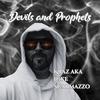 Devils and Prophets (Explicit) - Kraz aka Luke Scarmazzo