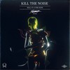 Kill It 4 The Kids (Slander Remix) - Kill The Noise&AWOLNATION&R. City