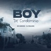 Boy de Condominio (Explicit) - MC Sanches&Dj Paulinho