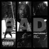 Bad (feat. Lyric Michelle, The Ichiban Don, Daylyt & Punch) (Explicit) - aroomfullofmirrors&Vo'NyCole&Lyric Michelle&The Ichiban Don&Daylyt&Punch