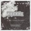 AKEKHO (feat. KG Smallz, LebtoniQ & Da Vynalist) - Tye Waves&KG Smallz&LebtoniQ&Da Vynalist