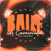 Baile do Caverinha (Explicit) - MC ML&Dz6 Mandela&Resumo Produtora
