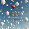 Love Sets You Free (feat. Pablito Drum) (Tony Coluccio & DJ Escape Remix) - Charlie Sullivan&Pablito Drum&Tony Coluccio&DJ Escape