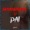 Satisfazendo o Pai (Slowed) - MC Alex DS&Mc Theus da Cg&Wboy