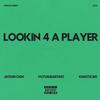 Lookin 4 A Player (feat. Jayson Cash & Khaotic) (Explicit) - PUTYAHEARTINIT&Jayson Cash&Khaotic