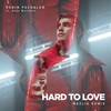 Hard To Love (MAZLIK Remix) - Robin Packalen&MAZLIK&Alex Mattson