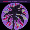 Bass Go Boom (Collier Remix) - Joshwa&Collier