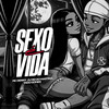 Sexo é Vida (Explicit) - DJ RD DO MARTINS&Mc Denny&Yago Gomes