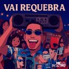 Vai Requebra - Mc Theuzinho