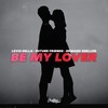 Be My Lover - Levis Della&Future Friends&Edward Snellen