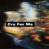Cry For Me (为我哭泣雨化作泪滴) - Kone