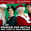 Mrs. Claus vs. Mary Poppins(Princess Rap Battle)[feat. Jim O'Heir & Kevin Allen] (Explicit) - Whitney Avalon&Alyssa Preston&Jim O'Heir&Kevin Allen