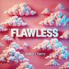 FlawLess (feat. TENTIX) (Explicit) - Jonesy&TENTIX