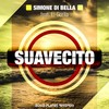 Suavecito (Radio Edit) - Simone Di Bella&El Gorila