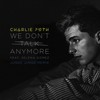 We Don't Talk Anymore (Junge Junge Remix) - Charlie Puth&Selena Gomez
