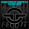 Feel it - Adam Twelve&Deeprule&Thomas Sun