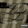 Lay It Down - LLoyd