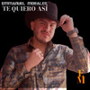 Te Quiero Asi - Emmanuel Morales