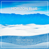 Take Me Back - Horizon Blue&Nate VanDeusen