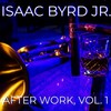 Pour Me a Glass (feat. Irene the Passion Queen) - Isaac Byrd Jr.&Irene the Passion Queen
