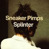 Destroying Angel - Sneaker Pimps