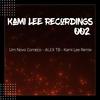 Um Novo Começo (Kami Lee Remix) - Alex TB&Kami Lee