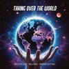 Taking Over The World - Westerlund&Millows&Robbie Hutton