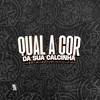 Qual a Cor da Sua Calcinha (Explicit) - Mc Doiszin&MC PELÉ&DJ Kauan NK