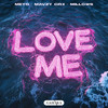Love Me - Meyo&mavzy grx&Millows