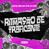 Ritmação de Traficante (Explicit) - DJ Jotta7&Silva MC&Mc Bf&CACAU CHUU