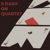 9Dash on Quartet - HiRamaki