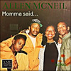 MOMMA SAID... (radio) - Allen McNeil&Troop