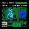 Roll To The Rhythm - Sòlh&Fox'd