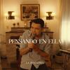 Pensando En Ella - La Penúltima