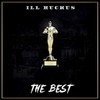 The Best (Explicit) - Ill Ruckus
