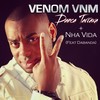 Nha Vida - Venom Vnm&Dabanda