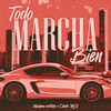 Todo Marcha Bien - Enigma Norteno&Cheko Mg