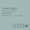 El Sonido del Mar (Souldeep Inc. Remix) - Ivan Garci&SoulDeep Inc.