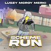 Scheme Run (feat. McRoy & Merki Dj|Explicit) - LUGZY&McRoy&Merki DJ