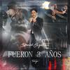 Fueron 3 Años - Daniel Agostini