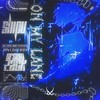 ON MY LANE - Shipu&Zack Orsen