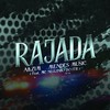 RAJADA (Explicit) - Mendes Music&akzim&MC Neguinho do ITR