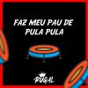 FAZ MEU P@U DE PULA PULA (Explicit) - Dj Rugal O Rei