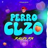 Perro Clzo (Explicit) - Raldy Rm