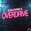 Overdrive - Kaschperle