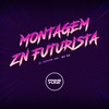 Montagem Zn Futurista (Explicit) - DJ MENOR JSD&MC RD&Prime Funk