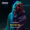 That's Not You (Remix) - Furkan Dulda&Andrey Sostin